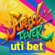 uti bet